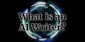 What is an AI Writer?