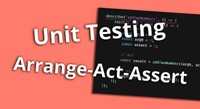 Arrange Act And Assert Pattern The Three A S Of Unit Testing Rob Arrange Act And Assert Pattern The Three A S Of Unit Testing Rob