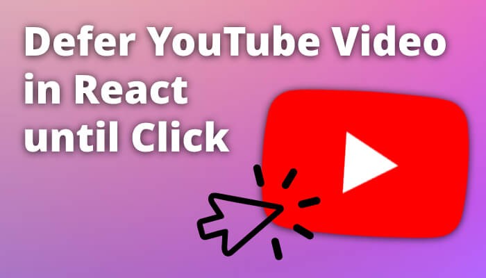 Lazy load YouTube video iframe until click in React